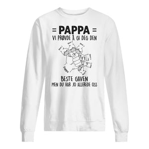 Personlig Pappa T skjorte | Tilpasse gave til pappa | Pappa/Bestefar Vi prøvde å gi deg den beste gaven