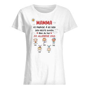 Personlig mamma T skjorte | Tilpasse gave til mor | Mamma Vi prøvde å gi deg den beste gaven Hvit t-skjorte